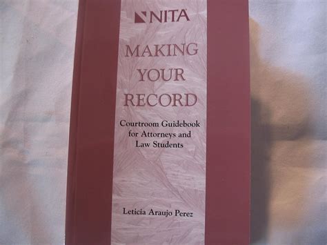 making your record courtroom guidebook for attorneys and law students PDF