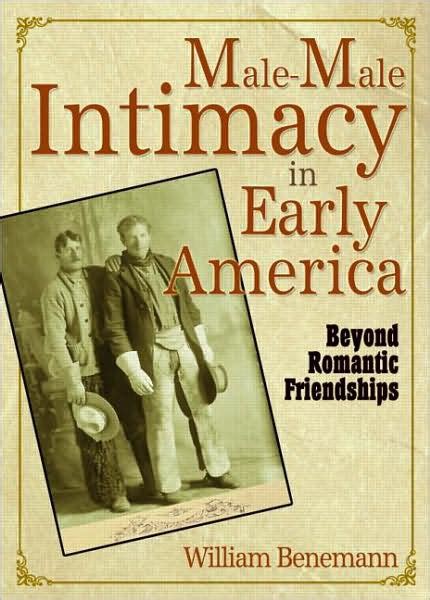 male male intimacy in early america beyond romantic friendships Epub