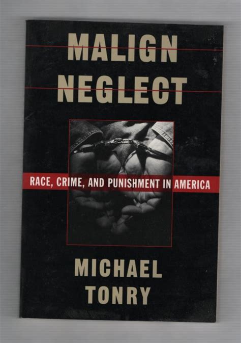 malign neglect race crime and punishment in america Doc