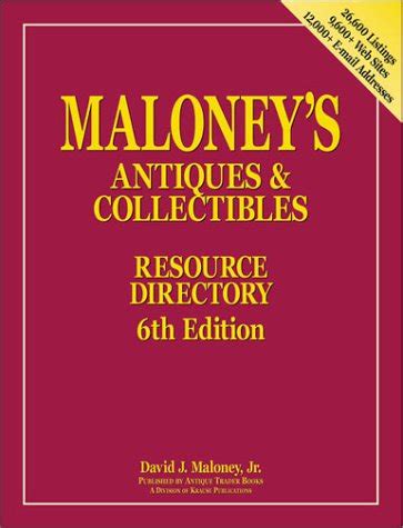 maloneys antiques and collectibles resource directory maloneys antiques and collectibles resource directory Reader