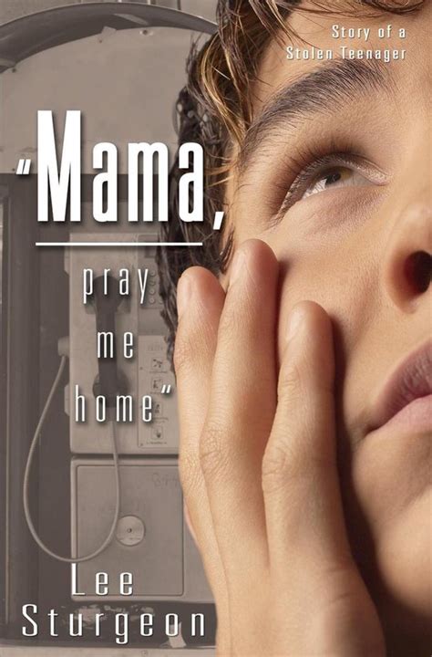 mama pray me home story of a stolen teenager Kindle Editon