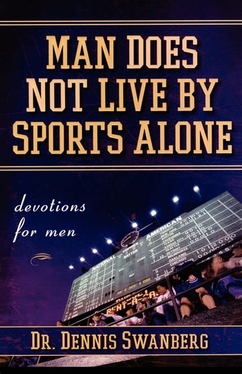 man does not live by sports alone devotions for men Epub