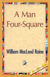 man four square william macleod raine Doc