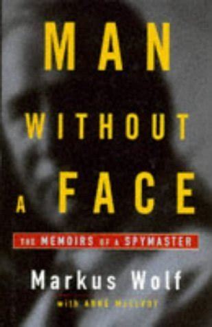 man without a face the memoirs of a spymaster Reader