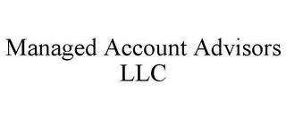 managed account advisors