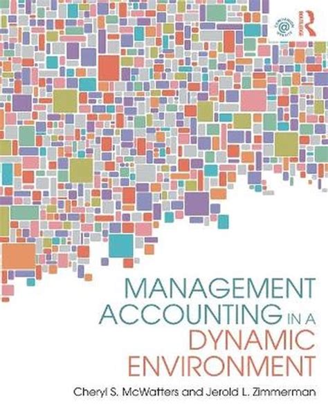 management accounting dynamic environment mcwatters Kindle Editon