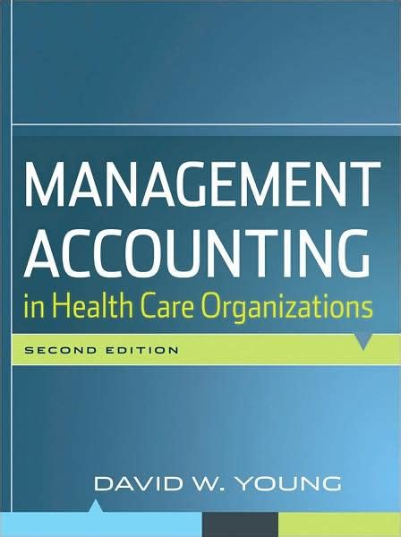 management accounting in health care organizations Epub