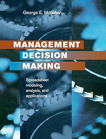 management decision making spreadsheet modeling analysis and PDF