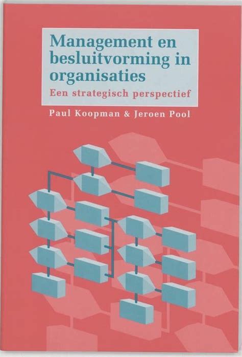 management en besluitvorming in organisaties een strategisch perspectief PDF