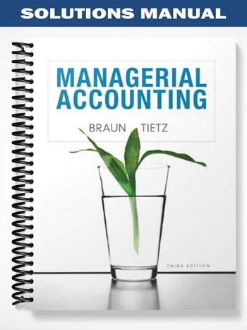 managerial accounting braun 3rd edition Kindle Editon