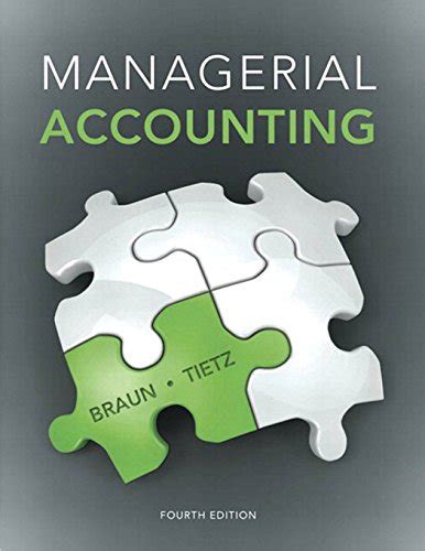 managerial accounting braun 4th edition Doc