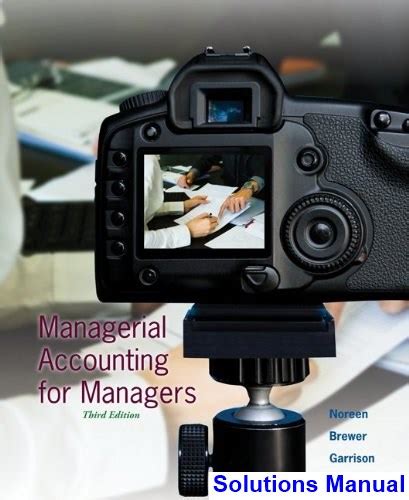 managerial accounting for managers noreen 3rd edition test bank Ebook Doc