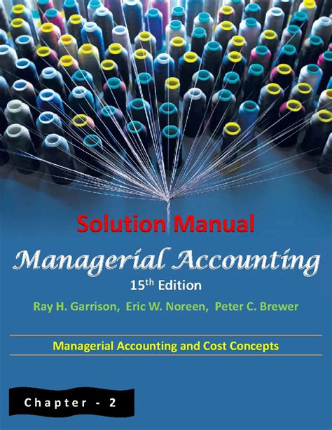 managerial accounting garrison solution edition 2 Reader