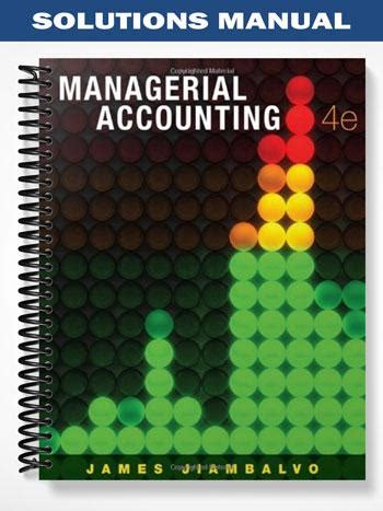 managerial accounting jiambalvo 4th edition solutions manual Doc