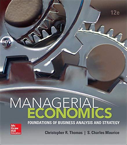 managerial economics thomas maurice 10th edition pdf Kindle Editon