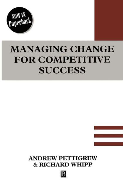 managing change for competitive success Reader