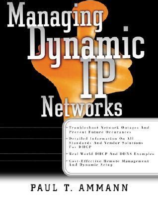 managing dynamic ip networks standards and protocols Doc