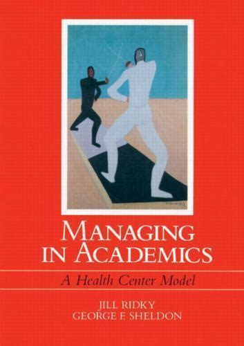 managing in academics a health center model Epub