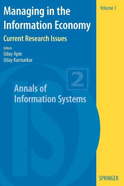 managing in the information economy current research issues annals of information systems Reader