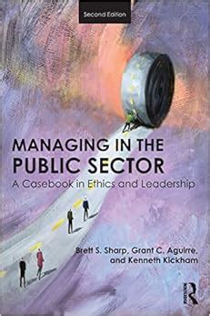 managing in the public sector a casebook in ethics Kindle Editon