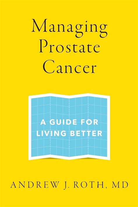 managing prostate cancer a guide for living better Reader