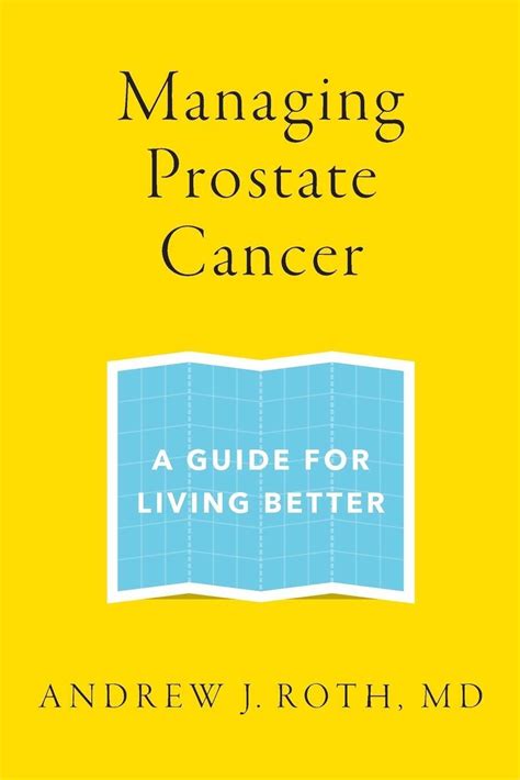 managing prostate cancer a guide for living better Reader