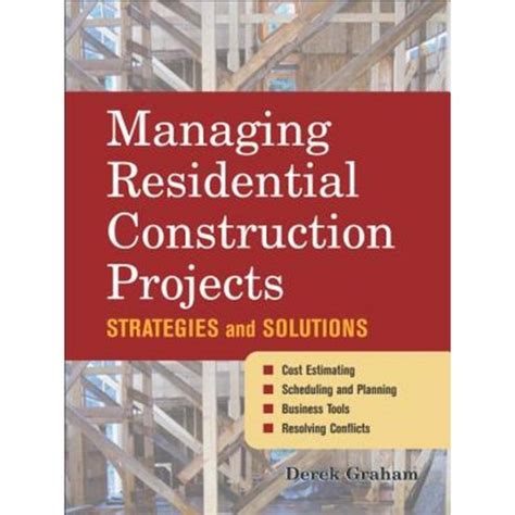 managing residential construction projects strategies and solutions Doc