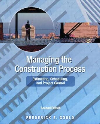 managing the construction process estimating scheduling and project control 2nd edition Epub