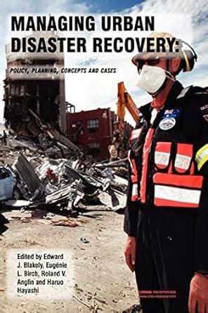 managing urban disaster recovery policy planning concepts and cases Doc