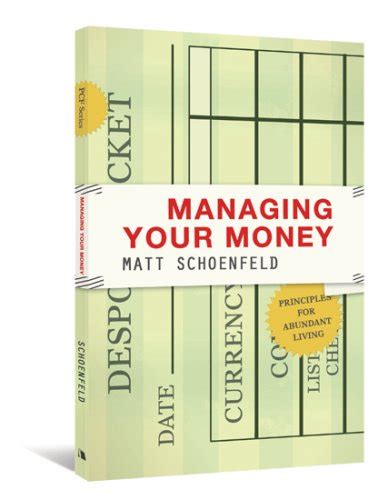 managing your money principles for abundant living principle centered financial series Reader