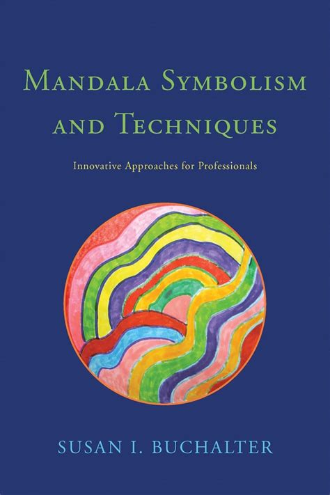 mandala symbolism and techniques innovative approaches for professionals Epub