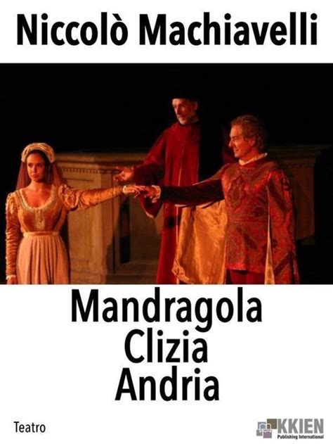 mandragola clizia andria teatro italian ebook Epub
