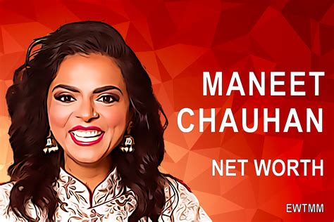 maneet chauhan net worth