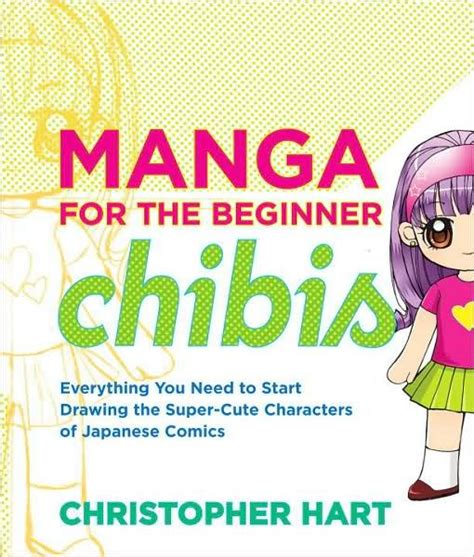 manga for the beginner chibis everything you need to start draw Reader