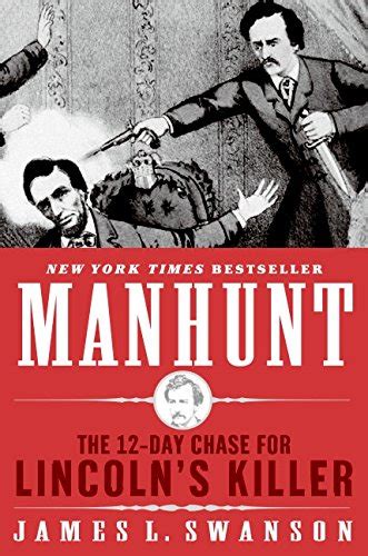 manhunt the twelveday chase for lincolns killer Reader