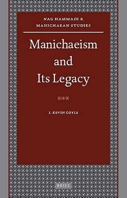 manichaeism and its legacy manichaeism and its legacy Doc