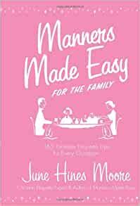 manners made easy for the family 365 timeless etiquette tips for every occasion Kindle Editon