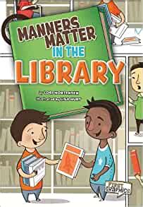 manners matter in the library first graphics manners matter Kindle Editon