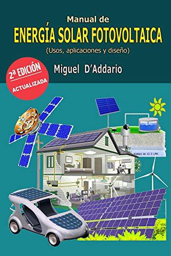manual de energia solar fotovoltaica usos aplicaciones y diseno Reader