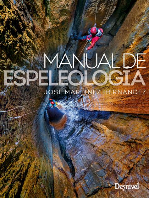 manual de espeleologia manuales desnivel Epub