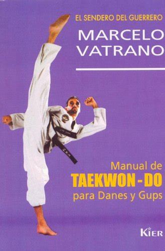 manual de taekwon do para el sendero del guerrero Reader