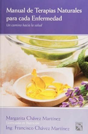 manual de terapias naturales para cada enfermedad spanish edition Epub