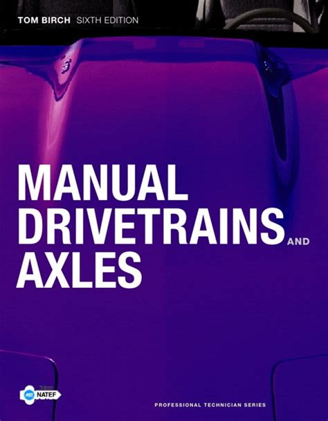 manual drivetrains and axles 6th edition Kindle Editon
