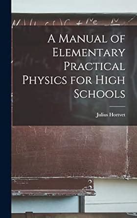 manual elementary practical physics schools Kindle Editon