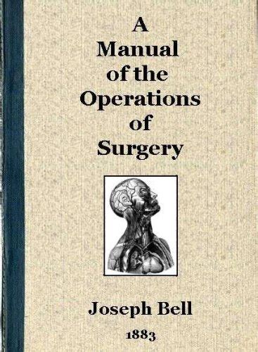 manual of the operations of surgery joseph bell Epub