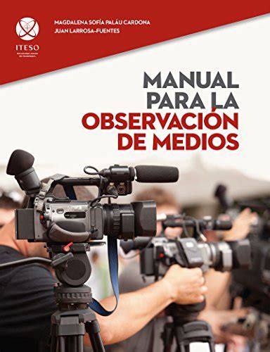 manual para la observacion de medios spanish edition Epub