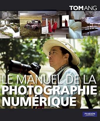 manuel photographie num rique tom ang Epub