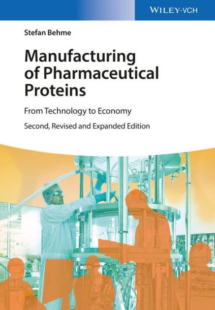 manufacturing of pharmaceutical proteins from technology to economy Kindle Editon