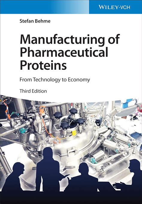 manufacturing of pharmaceutical proteins from technology to economy Kindle Editon