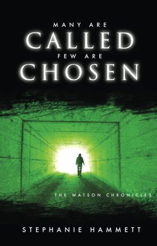 many are called few are chosen the watson chronicles Kindle Editon